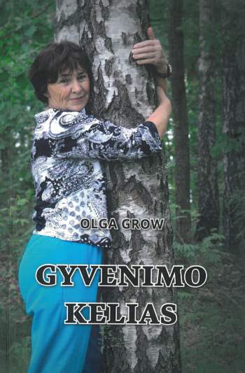 Olga Grow - Gyvenimo kelias